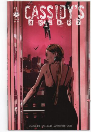 CASSIDY'S SECRET #1 – KEY ISSUE – FIRST APPEARANCE CHARACTERS – ANTONIO FUSO VARIANT