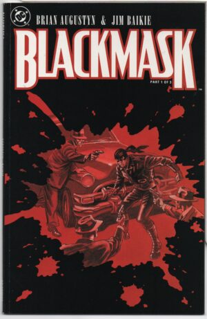 BLACKMASK #1 – BRIAN AUGUSTYN - JIM BAIKIE COVER – NEW SERIES – NEW CHARACTERS - 1993