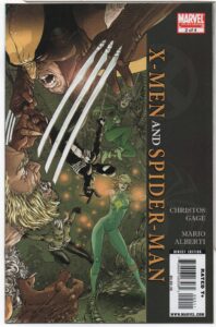X-MEN AND SPIDER-MAN #2 – CHRISTOS GAGE – MARIO ALBERTI COVER – 1ST PRINT - 2009