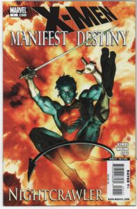 X-MEN: MANIFEST DESTINY – NIGHTCRAWLER #1 – ONE-SHOT – 1ST APPEARANCES - 2009