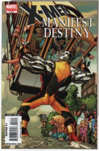 X-MEN: MANIFEST DESTINY #3 – KILL OR CURE - HUMBERTO RAMOS COVER - 2009