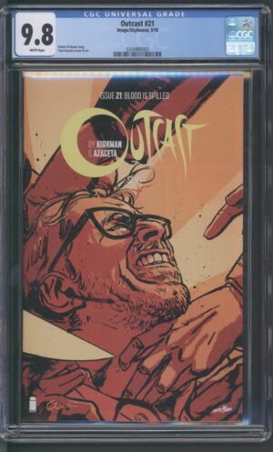 OUTCAST BY KIRKMAN & AZACETA #21 – CGC 9.8 NM/M – BLOOD IS SPILLED - 2016