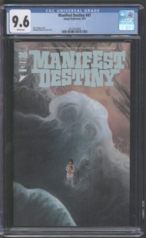 MANIFEST DESTINY #47 – CGC 9.6 NM+ – CHRIS DINGESS - MATTHEW ROBERTS COVER - 2022