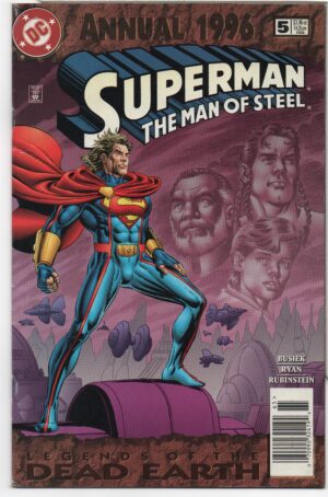 SUPERMAN: THE MAN OF STEEL #5 – ANNUAL – 1ST APPEARANCES – LEGENDS OF DEAD EARTH - 1996