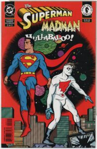 SUPERMAN/MADMAN HULLABALOO #2 – CROSSOVER WITH DC – MIKE ALLRED CREATION - 1997