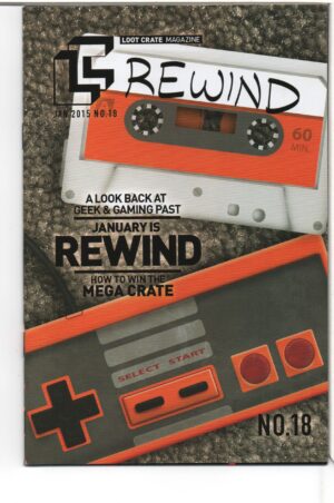 LOOT CRATE MAGAZINE #18 – ASHCAN EDITION – REWIND THEME – LOOT CRATE LAB - 2015